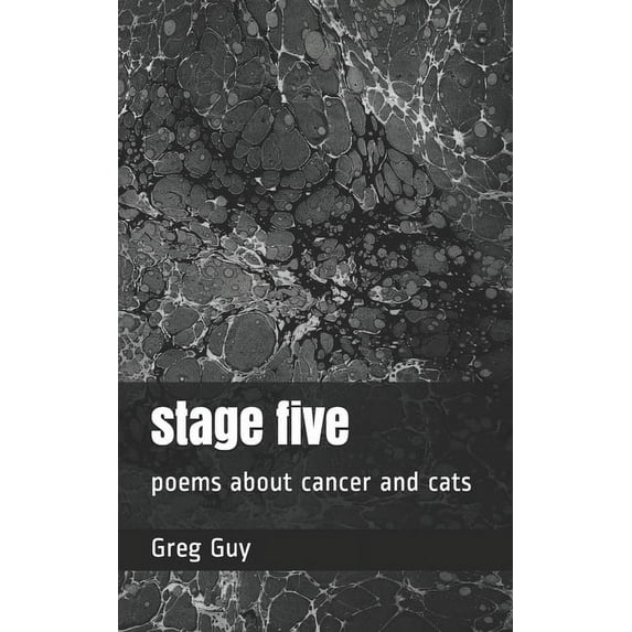 stage five: poems about cancer and cats (Paperback)