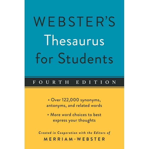 ster's Thesaurus for Students, Fourth Edition (Edition 4) (Paperback