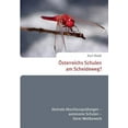 thumbnail image 1 of Ãsterreichs Schulen am Scheideweg?: Zentrale AbschlussprÃ¼fungen - Autonome Schulen - Fairer Wettbewerb, (Paperback), 1 of 1