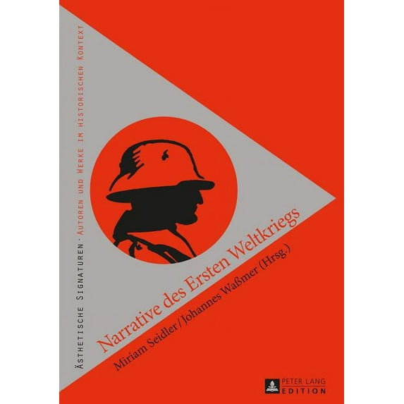 Ästhetische Signaturen: Narrative Des Ersten Weltkriegs (Hardcover)