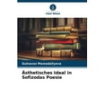 thumbnail image 1 of Ãsthetisches Ideal in Sofizodas Poesie, (Paperback), 1 of 1