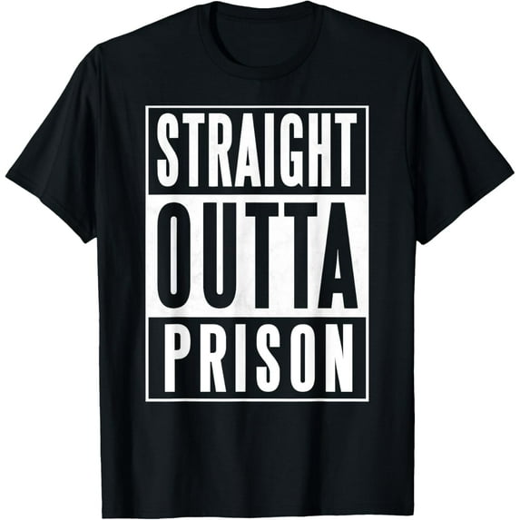straight outta prison T-Shirt
