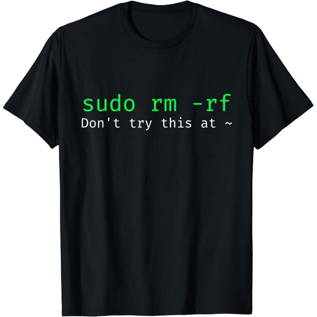 Urandom Rm Rf sudo rm -rf - Funny Linux sysadmin command line T-Shirt - Walmart ...