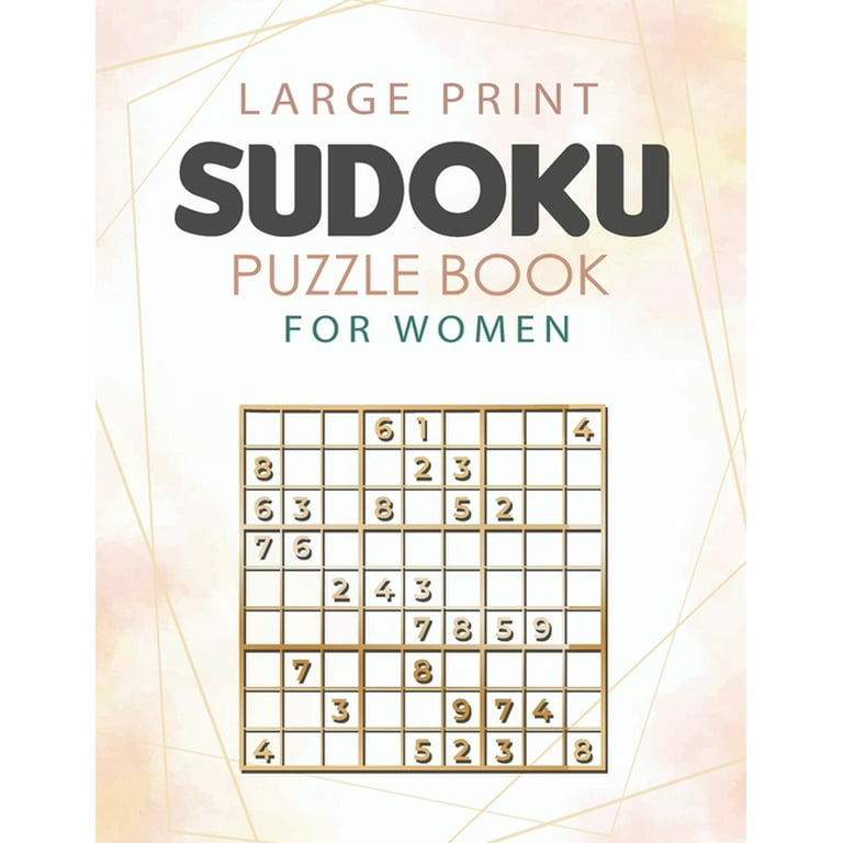 sudoku puzzle book for women: 1000 Sudoku Puzzles large print with Answers  included 100 Very Easy Sudoku, 100 Easy Sudoku, 100 Medium Sudoku, 200 Hard