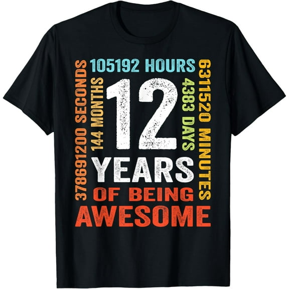12 Years 144 Months Of Being Awesome 12th Birthday Gifts T-Shirt