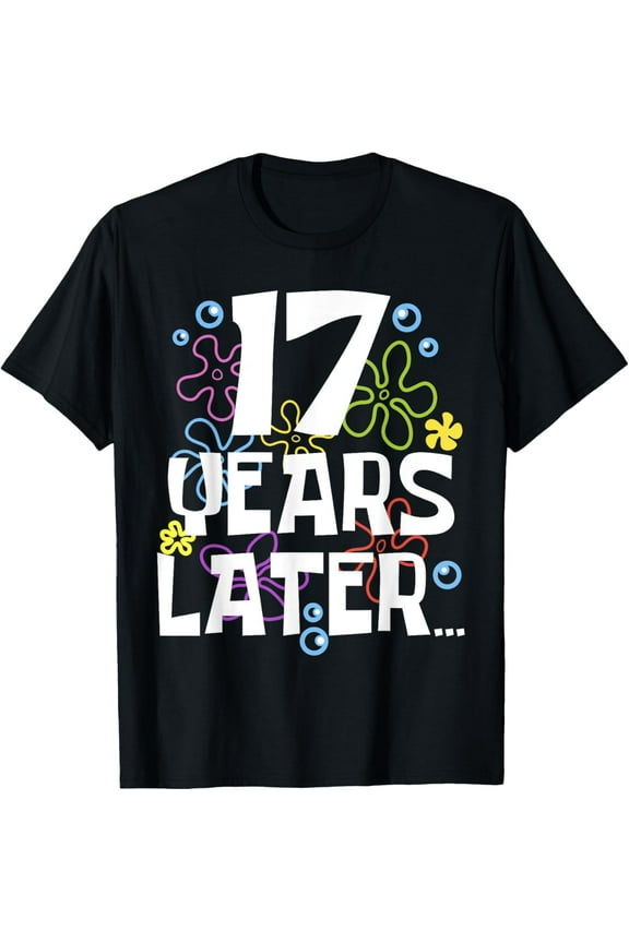 t-shirt 17 YEAR LATER SEVENTEEN 17 year Old Birthday Gifts Boy Girls T-Shirt.