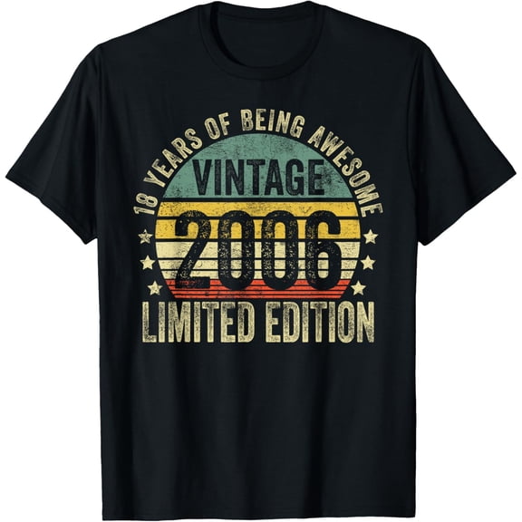 t-shirt 18 Year Old Gifts Vintage 2006 Limited Edition 18th Birthday T-Shirt mens,black,women,funny,journey,Crew Neck, Short Sleeve,custom clothing patterns.gift