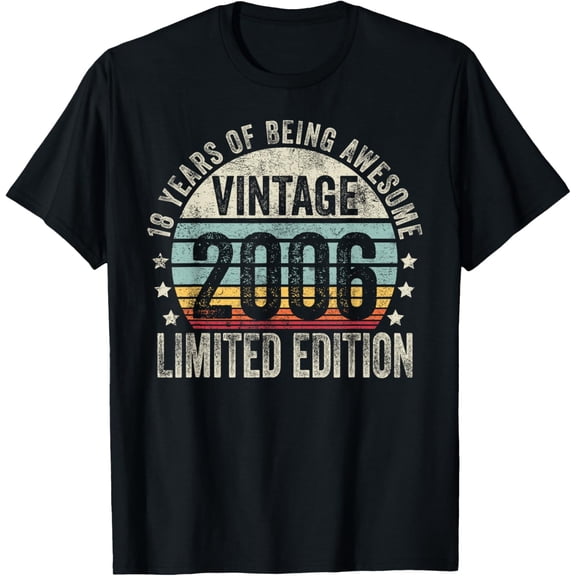 t-shirt 18 Year Old Gifts Vintage 2006 Limited Edition 18th Birthday T-Shirt mens,black,women,funny,journey,Crew Neck, Short Sleeve,custom clothing patterns.gift