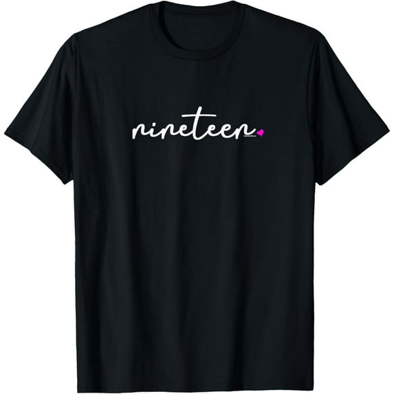 19th Birthday Gifts for Teenage Girls Her Nineteen T Shirt T-ShirtMen and women, Black T-shirt, size: Extra large
