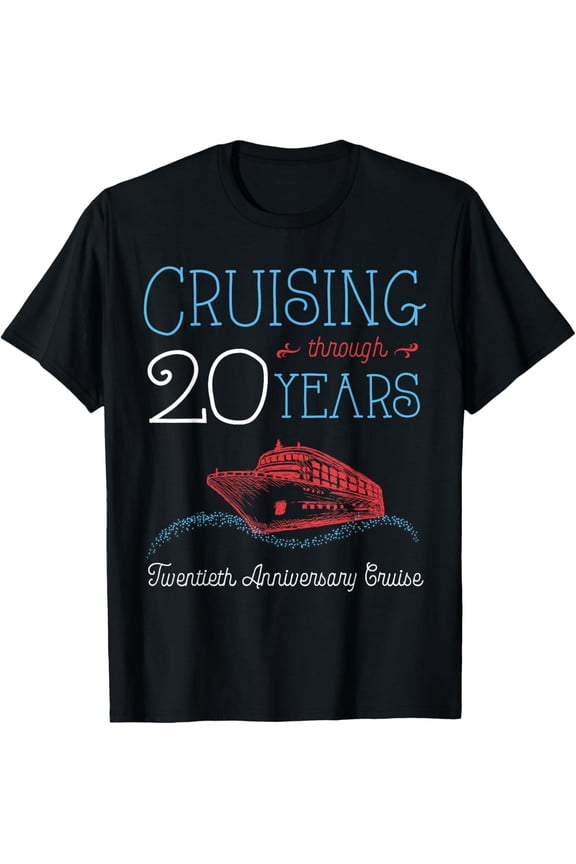 t-shirt 20th Anniversary Cruise T Shirt His and Hers Matching Couple T-ShirtMen and women can wear, black T-shirts, gifts. Age: M,L,XL 2XL, 3XL, 4XL