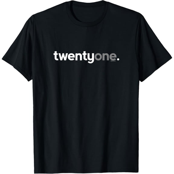 21st Birthday Gift Ideas for Him Men T Shirt Twentyone Tee T-ShirtMen and women, Black T-shirt, size: Extra large