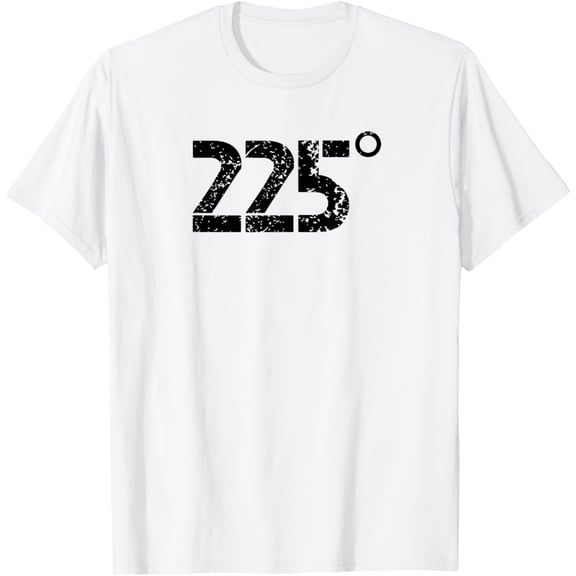 t-shirt 225 Degrees BBQ Grilling Smoking Smoke Cook Barbecue T-Shirt mens, woman, white，funny，journey，Crew Neck, Short Sleeve,printing