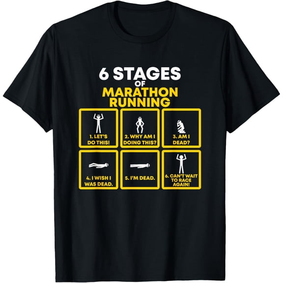 6 stages of the marathon run for runners and for winners T-Shirt men and women can wear, black, white, gifts