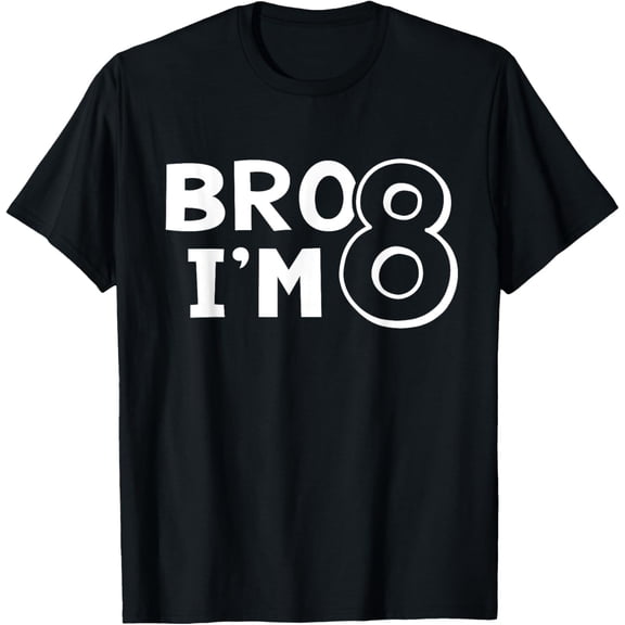 t-shirt 8th Birthday Shirt Boy Bro I’m 8 Year Old Eight Eighth Party T-ShirtMen and women can wear, black T-shirts, gifts. Age: M,L，XL 2XL, 3XL, 4XL