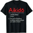 thumbnail image 1 of t-shirt Aikido Definition Japanese Martial Arts MMA Combat Sports T-Shirt., 1 of 4