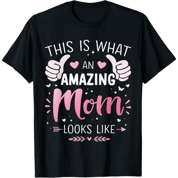 t-shirt Amazing mom mother looks like mothers day christmas birthday T-Shirt.