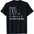 thumbnail image 1 of t-shirt And God Said, Let There Be Light Physics T-Shirt mens t shirt，black，women，funny，misfits，men，journey, 1 of 4