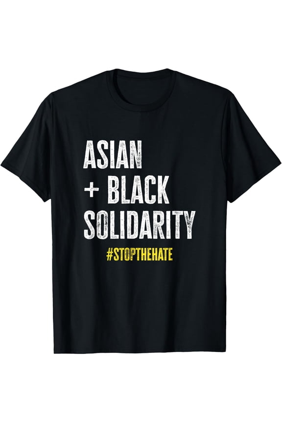 t-shirt Asian and Black Solidarity Stop The Hate Human Rights Unite T-Shirt mens，black，women，funny，journey，Crew Neck, Short Sleeve,custom clothing patterns.gift