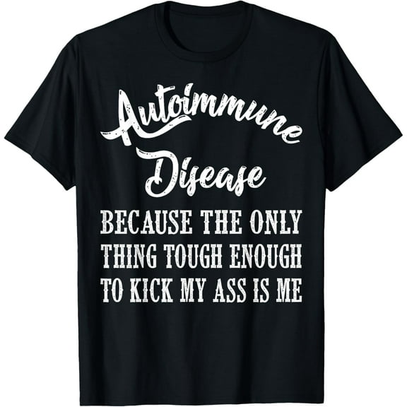 t-shirt Autoimmune Disease Awareness Graphic Illness Statement Print T-Shirt mens，black，women，funny，journey，Crew Neck, Short Sleeve,custom clothing patterns.gift