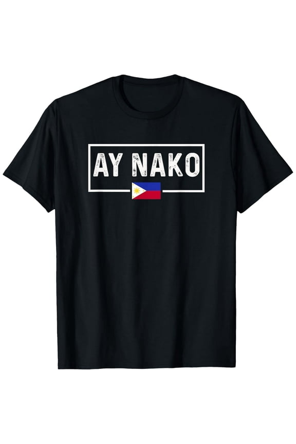 t-shirt Ay Nako Philippines Filipino T-Shirt
