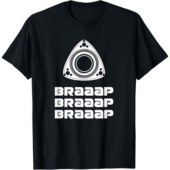 t-shirt BRAAAP ROTARY CAR T-Shirt mens t shirt,black,women,funny,misfits,men,journey