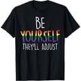 thumbnail image 1 of t-shirt Be Yourself They'll Adjust LGBTQ Rainbow Flag Gay Pride Ally T-Shirt mens，black，women，funny，journey，Crew Neck, Short Sleeve,printing, 1 of 4