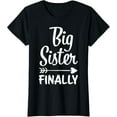 thumbnail image 1 of t-shirt Big Sister Finally Kids Big Sister T-Shirt mens，black，women，funny，journey，Crew Neck, Short Sleeve,printing, 1 of 4