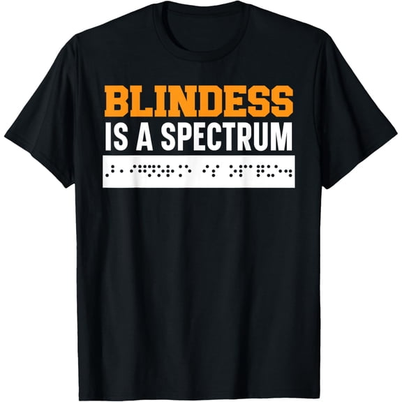 t-shirt Blindness Is A Spectrum Braille Blind Awareness Vision T-Shirt mens,black,women,funny,journey,Crew Neck, Short Sleeve,printing