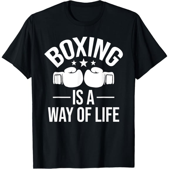 t-shirt Boxing Is A Way Of Life - Kickboxing Kickboxer Gym Boxer T-Shirt mens，black，women，funny，journey，Crew Neck, Short Sleeve,custom clothing patterns.gift