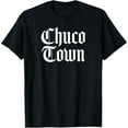 thumbnail image 1 of t-shirt CHUCO TOWN El Paso TX Old English Design T-Shirt., 1 of 4