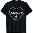 thumbnail image 1 of t-shirt Caregiver Heart Caretaker Care Giver Appreciation T-Shirt mens，black，women，funny，journey，Crew Neck, Short Sleeve,custom clothing patterns.gift, 1 of 4