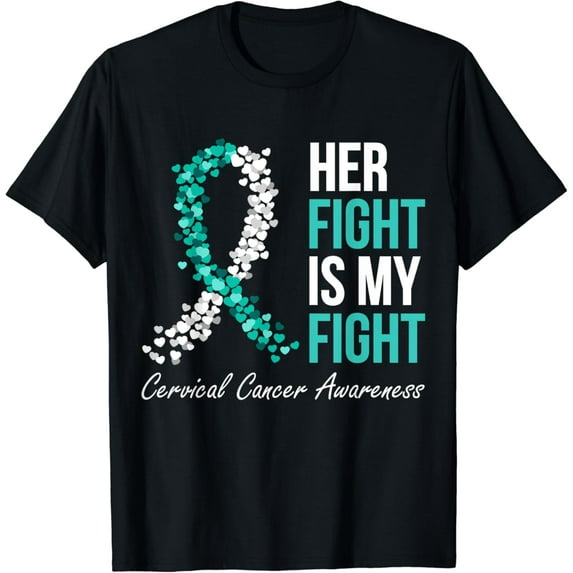 t-shirt Cervical Cancer Awareness Her Fight My Fight Family Support t-shirt mens t shirt,black,women,funny,misfits,men,journey