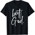 thumbnail image 1 of t-shirt Christian But God Inspirational Gift John 3:16 T-ShirtMen and women can wear, black T-shirts, gifts. Age: M,L，XL 2XL, 3XL, 4XL, 1 of 4