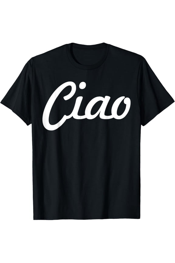 Ciao Italian Greeting | Italy Lover Language Gift Tee T-ShirtMen and women, Black T-shirt, size: Extra large