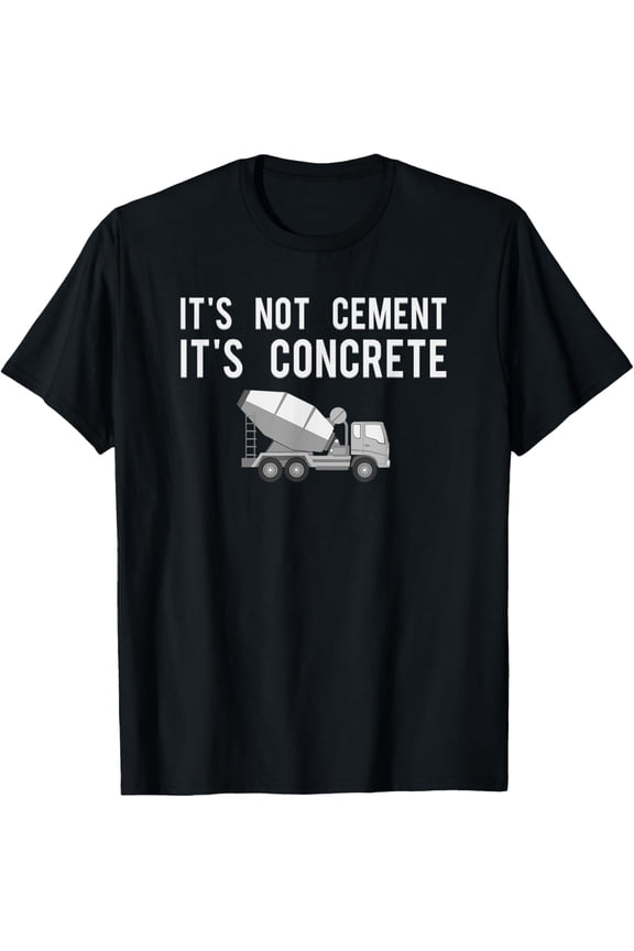 t-shirt Civil Engineer Shirt, Its Concrete Engineering Tee Gift T-Shirt mens t shirt,black,women,funny,misfits,men,journey