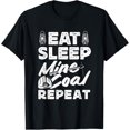 thumbnail image 1 of t-shirt Coal Miner Eat Sleep Mine Coal Funny Pitman T-Shirt., 1 of 4