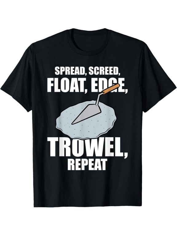 t-shirt Construction concrete finisher T-Shirt mens,black,women,funny,journey,Crew Neck, Short Sleeve,custom clothing patterns.gift