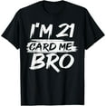 thumbnail image 1 of t-shirt Cool 21st Birthday For Men Boys 21 Year Old Legal Age Adult T-Shirt., 1 of 4