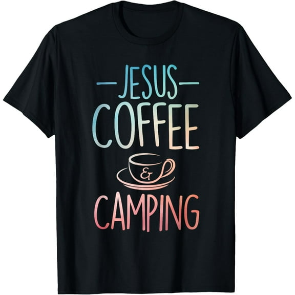 t-shirt Cool Jesus Coffee Camping Art For Men Women Camping Themed T-Shirt.