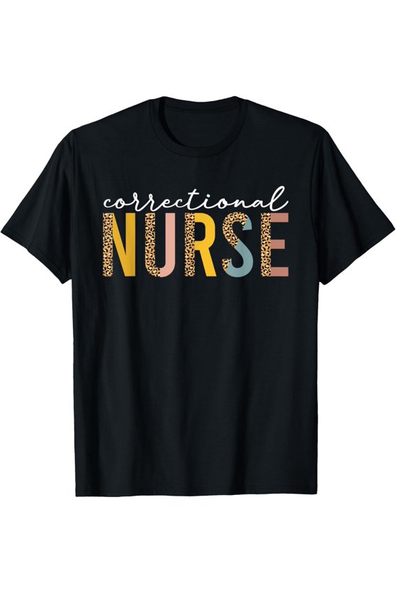 t-shirt Correctional Nurse Funny Forensic Nursing Department leopard T-Shirt mens,black,women,funny,journey,Crew Neck, Short Sleeve,printing