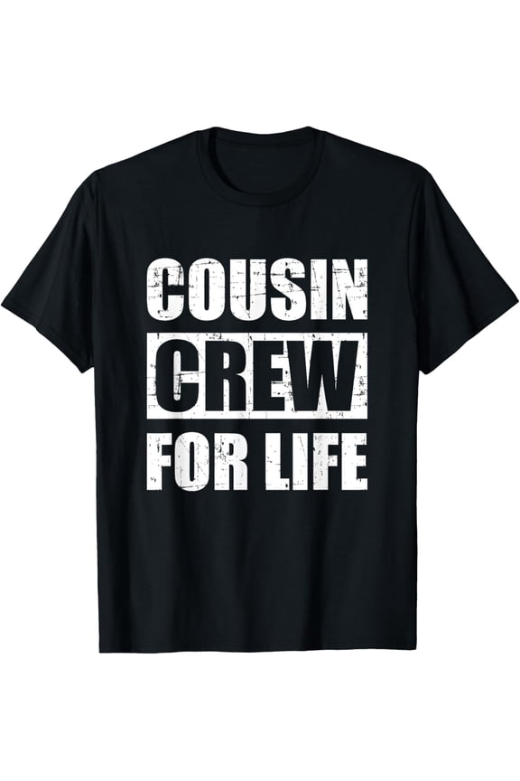 t-shirt Cousin crew for life T-Shirt mens，black，women，funny，men，journey，Crew Neck, Short Sleeve,printing