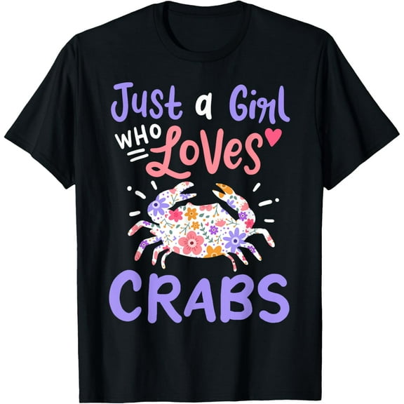 t-shirt Crab Just A Girl Who Loves Crabs Gift for Crab Lovers T-Shirt.