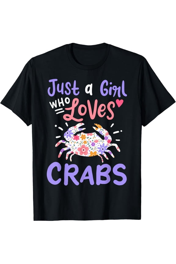 t-shirt Crab Just A Girl Who Loves Crabs Gift for Crab Lovers T-Shirt.