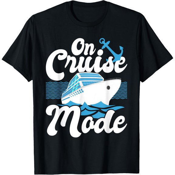 t-shirt On Cruise Mode - Cruise Ship Cruising Lover Cruiser T-Shirt mens，black，women，funny，journey，Crew Neck, Short Sleeve,custom clothing patterns.gift