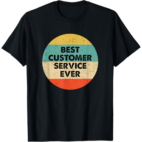 t-shirt Customer Service Shirt | Best Customer Service Ever T-Shirt mens,black,women,funny,journey,Crew Neck, Short Sleeve,printing