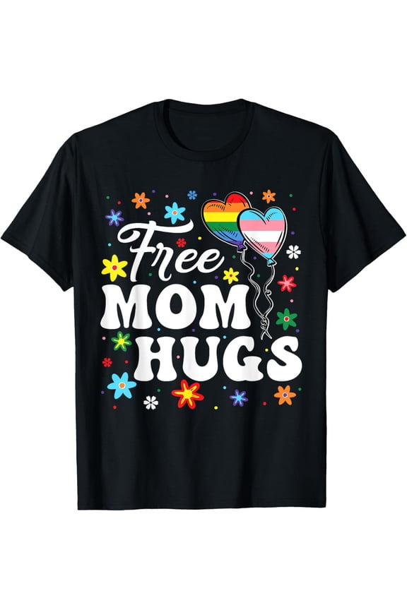 t-shirt Cute Free Mom Hugs Gay Pride Transgender Rainbow Flag T-Shirt.