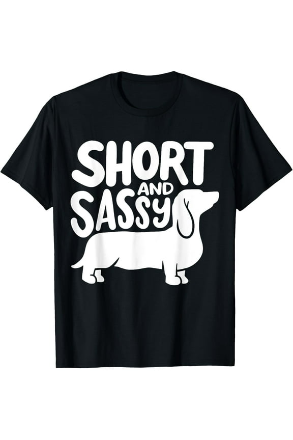 Dachshund Doxie Short and Sassie T-Shirt men and women can wear, black, white, gifts