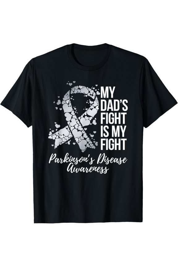 t-shirt My Dad’s Fight Is My Fight Parkinsons Disease Awareness T-Shirt mens,black,women,funny,journey,Crew Neck, Short Sleeve,custom clothing patterns.gift