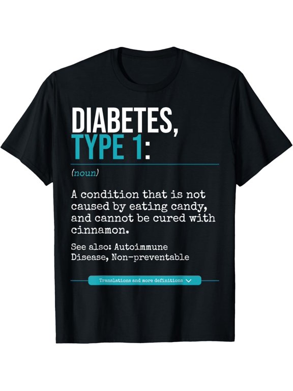 t-shirt Diabetes Type 1 Definition Autoimmune Disease T-Shirt mens,black,women,funny,journey,Crew Neck, Short Sleeve,custom clothing patterns.gift