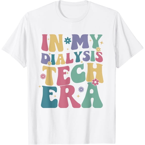 t-shirt In My Dialysis Tech Era Groovy Retro Nephrology Technician T-Shirt mens, woman, white，funny，journey，Crew Neck, Short Sleeve,custom clothing patterns.gift